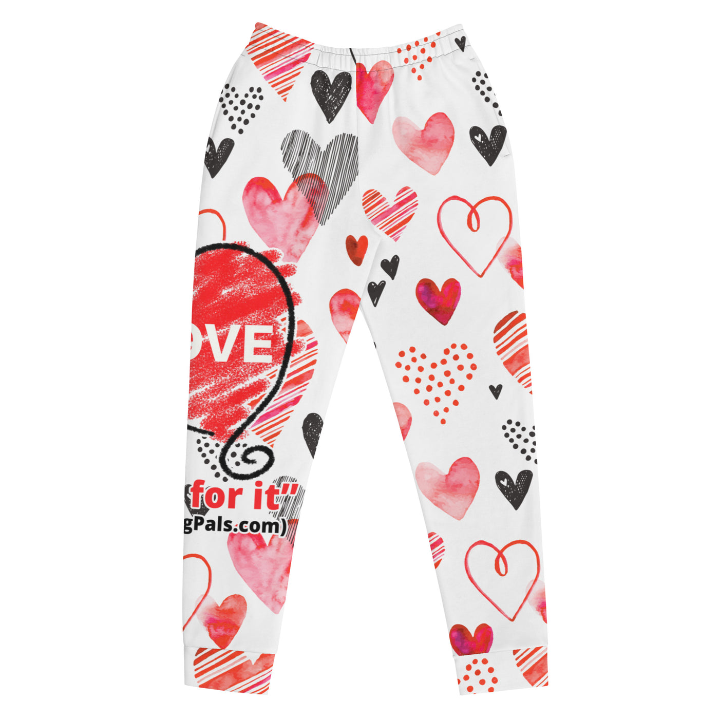 YOURE GONNA LOVE ME Women's Joggers