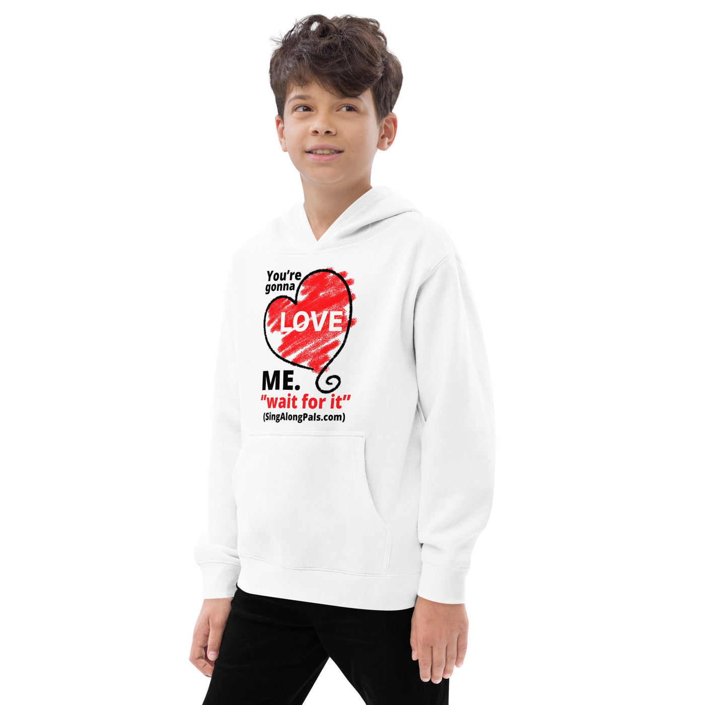 YOURE GONNA LOVE ME Kids fleece hoodie - SingAlong Pals