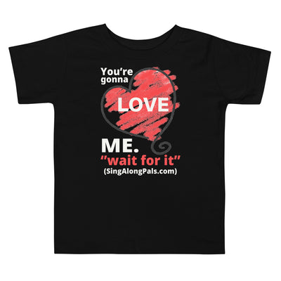 You're Gonna Love Me - Toddler Staple Tee - Kids, Sale, Your're gonna love me - SingAlong Pals