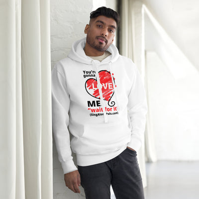 YOURE GONNA LOVE ME Unisex Hoodie - SingAlong Pals