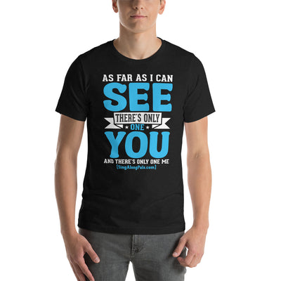 As Far As I Can See.. Unisex Staple Tee - Adults, As far as I can see.., Featured, New - SingAlong Pals