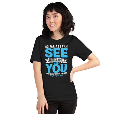 As Far As I Can See.. Unisex Staple Tee - Adults, As far as I can see.., Featured, New - SingAlong Pals