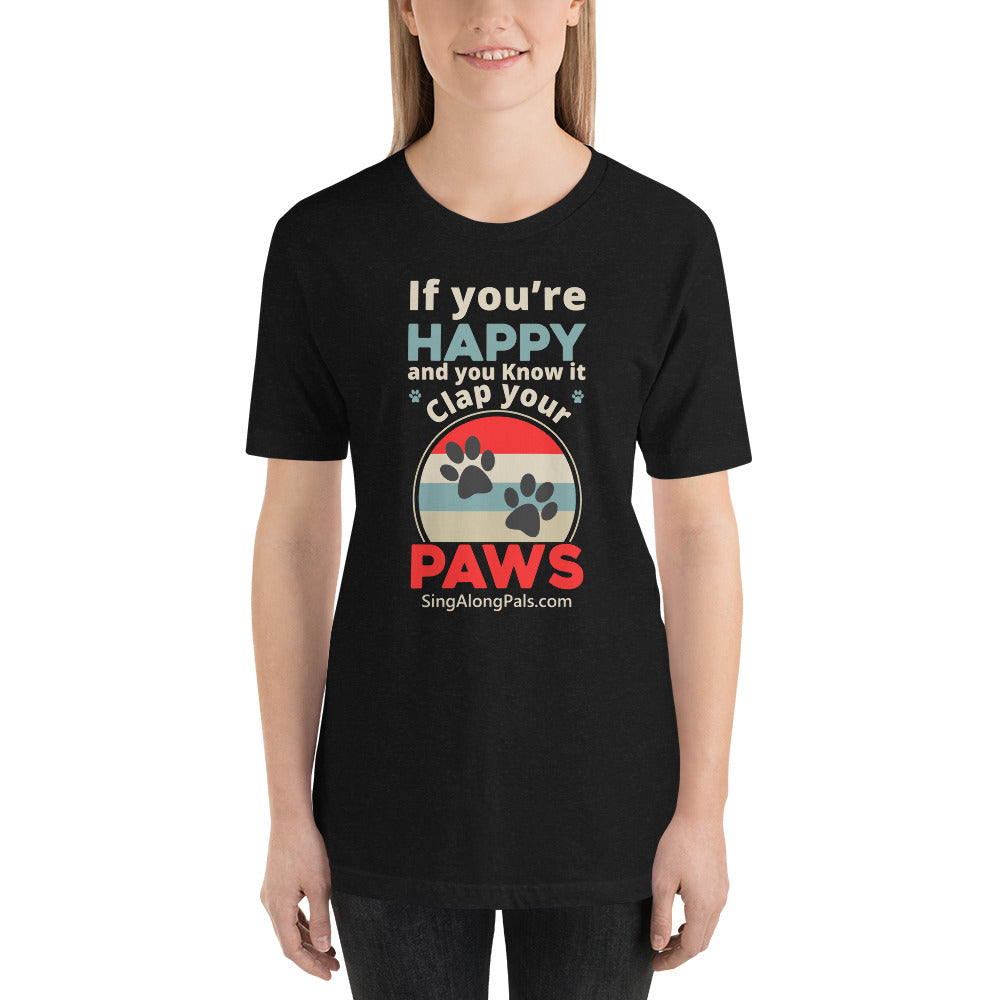 If You're Happy.. Unisex Staple Tee - Aduts, Featured, If you're happy.., New - SingAlong Pals