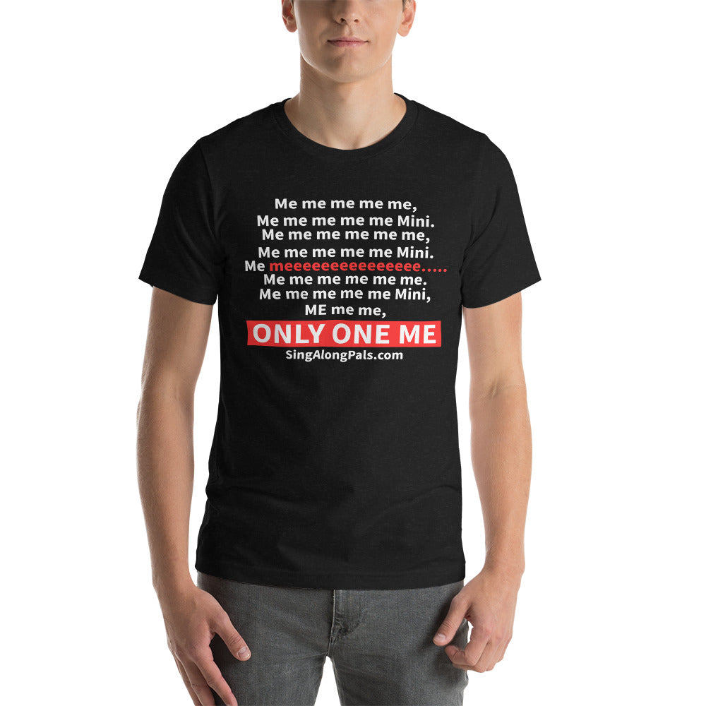 Me me me me me.. Unisex Staple Tee - Adults, Featured, Me me me me me.. - SingAlong Pals