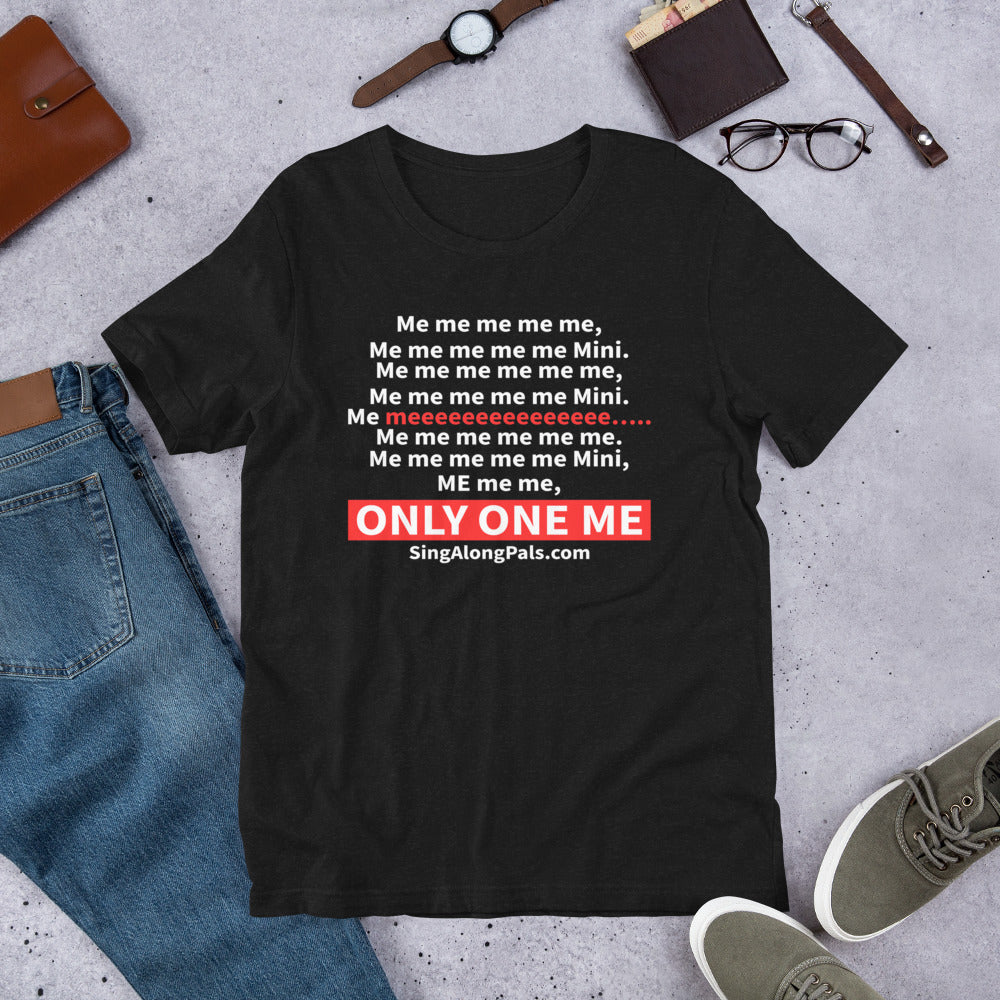 Me me me me me.. Unisex Staple Tee - Adults, Featured, Me me me me me.. - SingAlong Pals