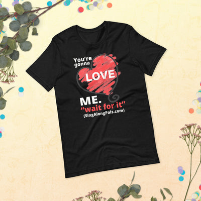 You're Gonna Love Me - Unisex Staple Tee - Adults, New, Your're gonna love me - SingAlong Pals