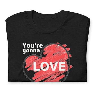 You're Gonna Love Me - Unisex Staple Tee - Adults, New, Your're gonna love me - SingAlong Pals