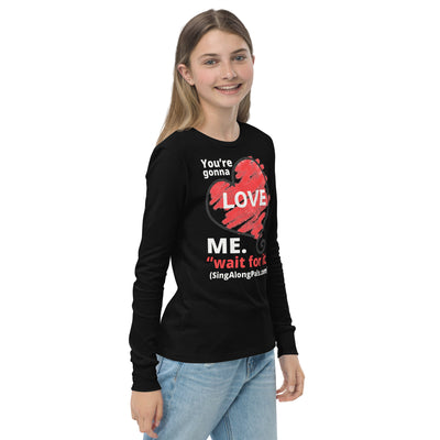 YOURE GONNA LOVE ME Youth long sleeve tee - SingAlong Pals