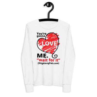 YOURE GONNA LOVE ME Youth long sleeve tee - SingAlong Pals