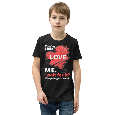 You're Gonna Love Me - Youth Staple Tee - Your're gonna love me, Youth - SingAlong Pals