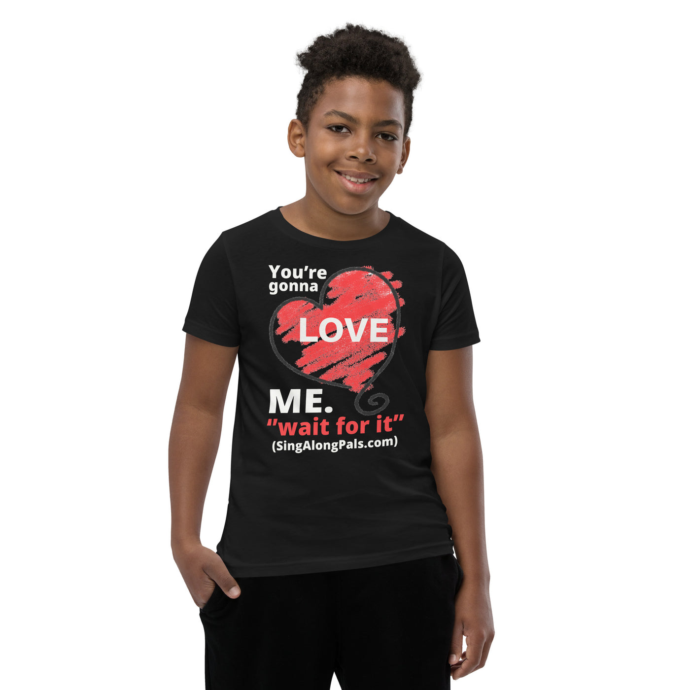 You're Gonna Love Me - Youth Staple Tee - Your're gonna love me, Youth - SingAlong Pals