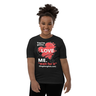 You're Gonna Love Me - Youth Staple Tee - Your're gonna love me, Youth - SingAlong Pals