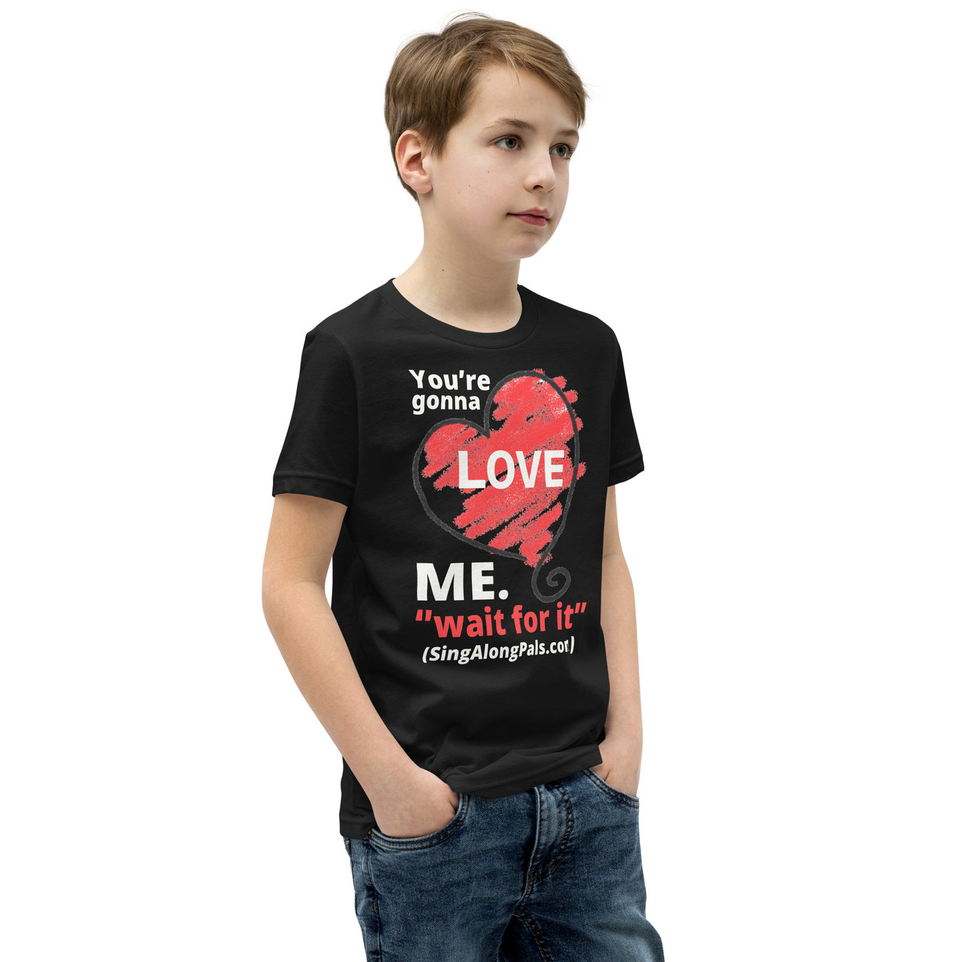 You're Gonna Love Me - Youth Staple Tee - Your're gonna love me, Youth - SingAlong Pals