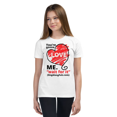 You're Gonna Love Me - Youth Staple Tee - You're gonna love me, Youth - SingAlong Pals