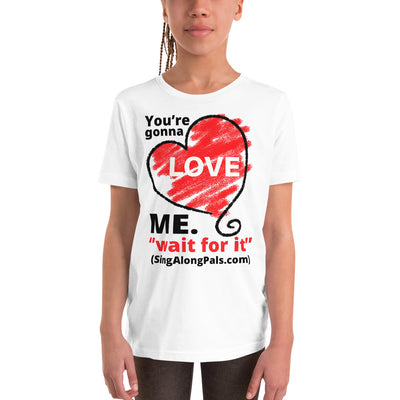 You're Gonna Love Me - Youth Staple Tee - You're gonna love me, Youth - SingAlong Pals