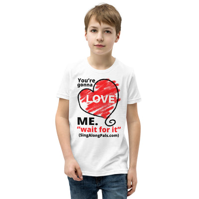 You're Gonna Love Me - Youth Staple Tee - You're gonna love me, Youth - SingAlong Pals